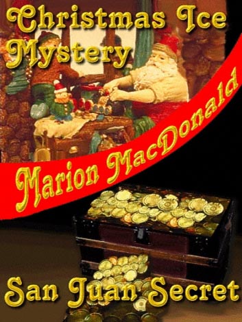 Title details for Christmas Ice Mystery/San Juan Secret by Marion MacDonald - Available